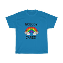 Cargar imagen en el visor de la galería, Nobody Cares Unisex Tee
