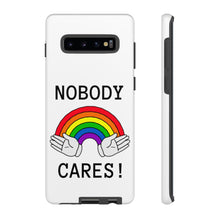 Load image into Gallery viewer, Nobody Cares Phone Cases
