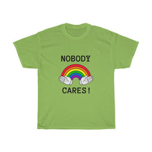 Carica l&#39;immagine nel visualizzatore di Gallery, Nobody Cares Unisex Tee
