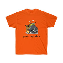 画像をギャラリービューアに読み込む, Your Opinion Unisex Tee
