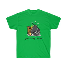 画像をギャラリービューアに読み込む, Your Opinion Unisex Tee
