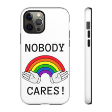 Load image into Gallery viewer, Nobody Cares Phone Cases
