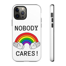 Carica l&#39;immagine nel visualizzatore di Gallery, Nobody Cares Phone Cases
