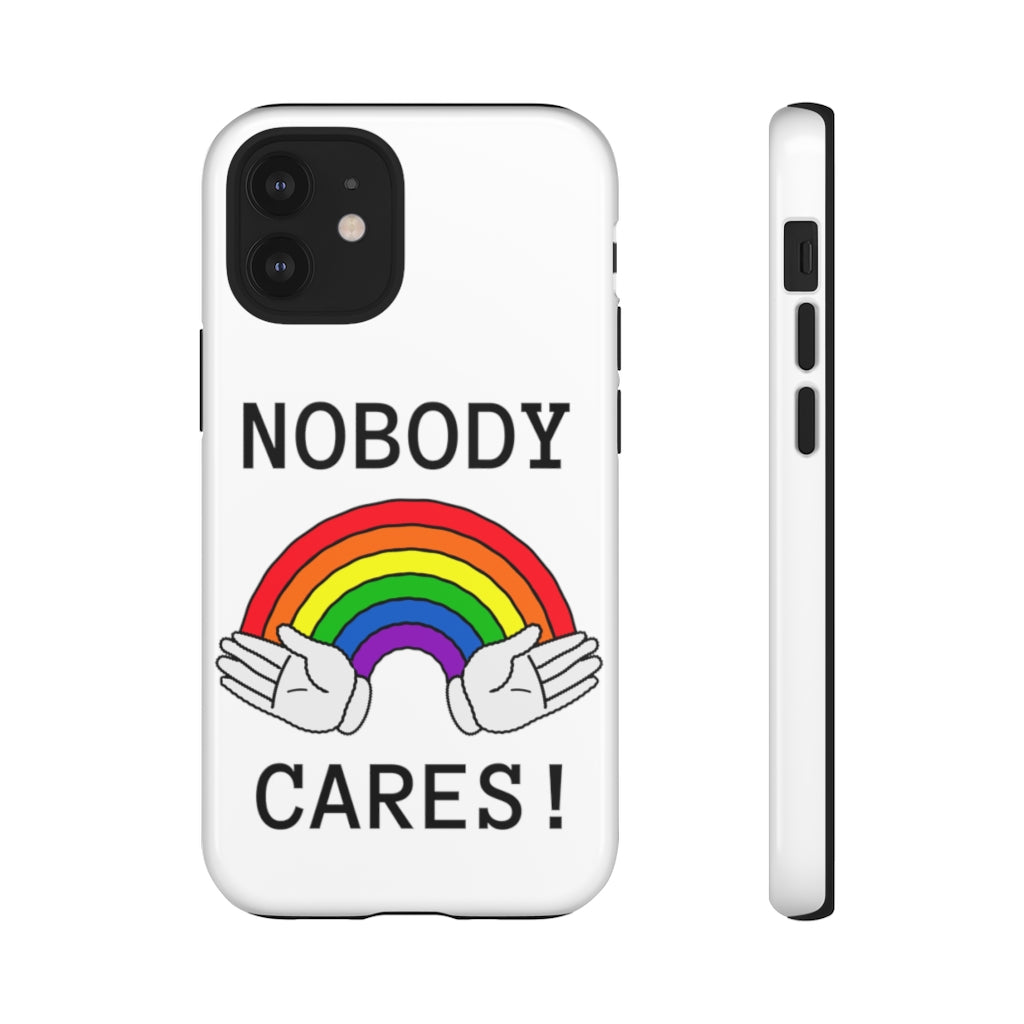 Nobody Cares Phone Cases