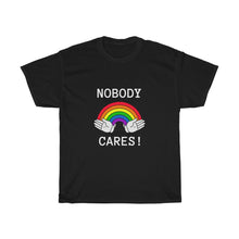 Cargar imagen en el visor de la galería, Nobody Cares Unisex Tee
