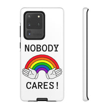 Carica l&#39;immagine nel visualizzatore di Gallery, Nobody Cares Phone Cases
