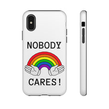 Carica l&#39;immagine nel visualizzatore di Gallery, Nobody Cares Phone Cases
