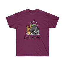 画像をギャラリービューアに読み込む, Your Opinion Unisex Tee
