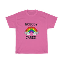 Cargar imagen en el visor de la galería, Nobody Cares Unisex Tee
